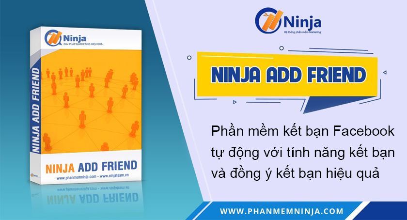 Phần mềm auto kết bạn Facebook Ninja Add Friend